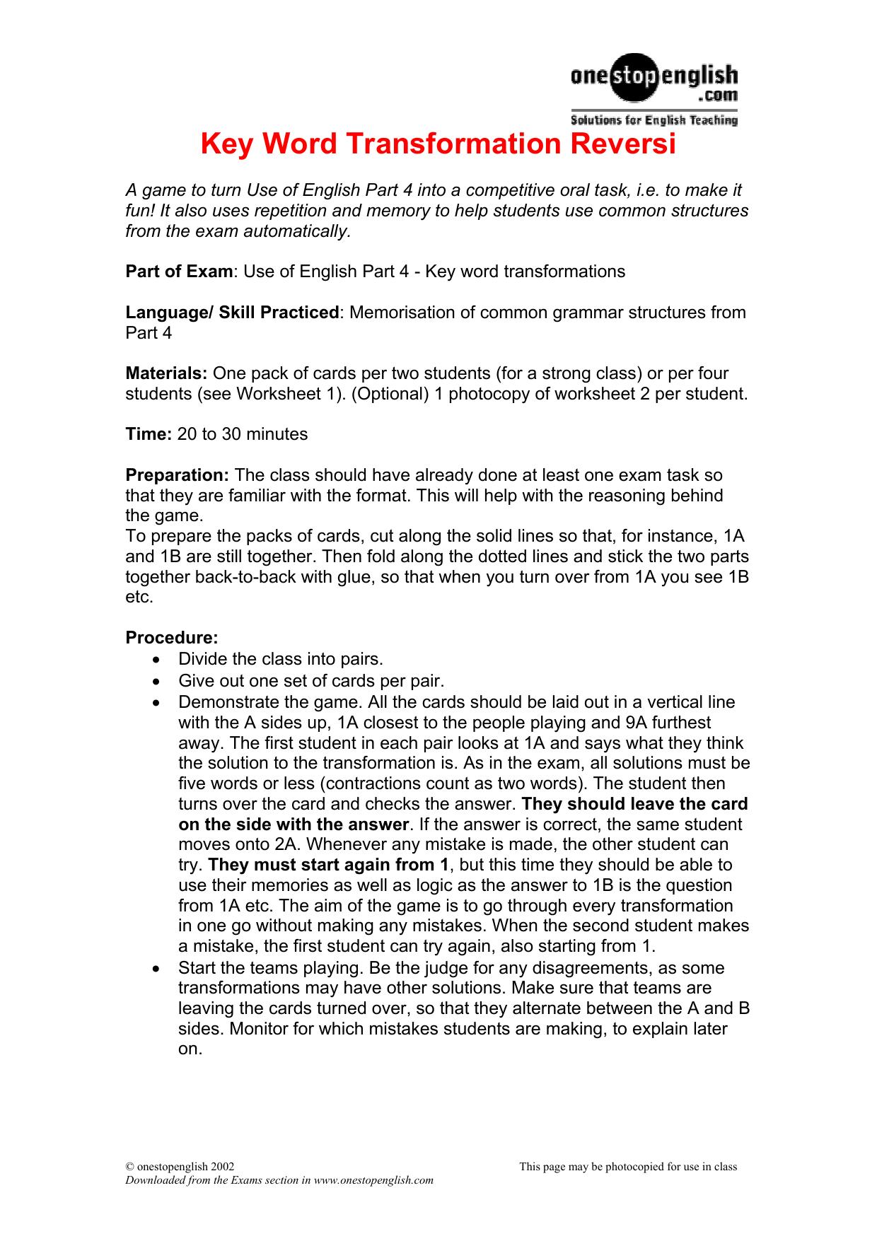 FCE: Use of English. Part 4. Key Word Transformations. Teacher's notes 1. Reversi by Case Alexander Sayer Mike