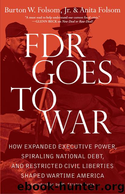 FDR Goes to War by Burton W. Folsom Jr. & Anita Folsom & Anita Folsom