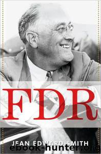 FDR by Jean Edward Smith