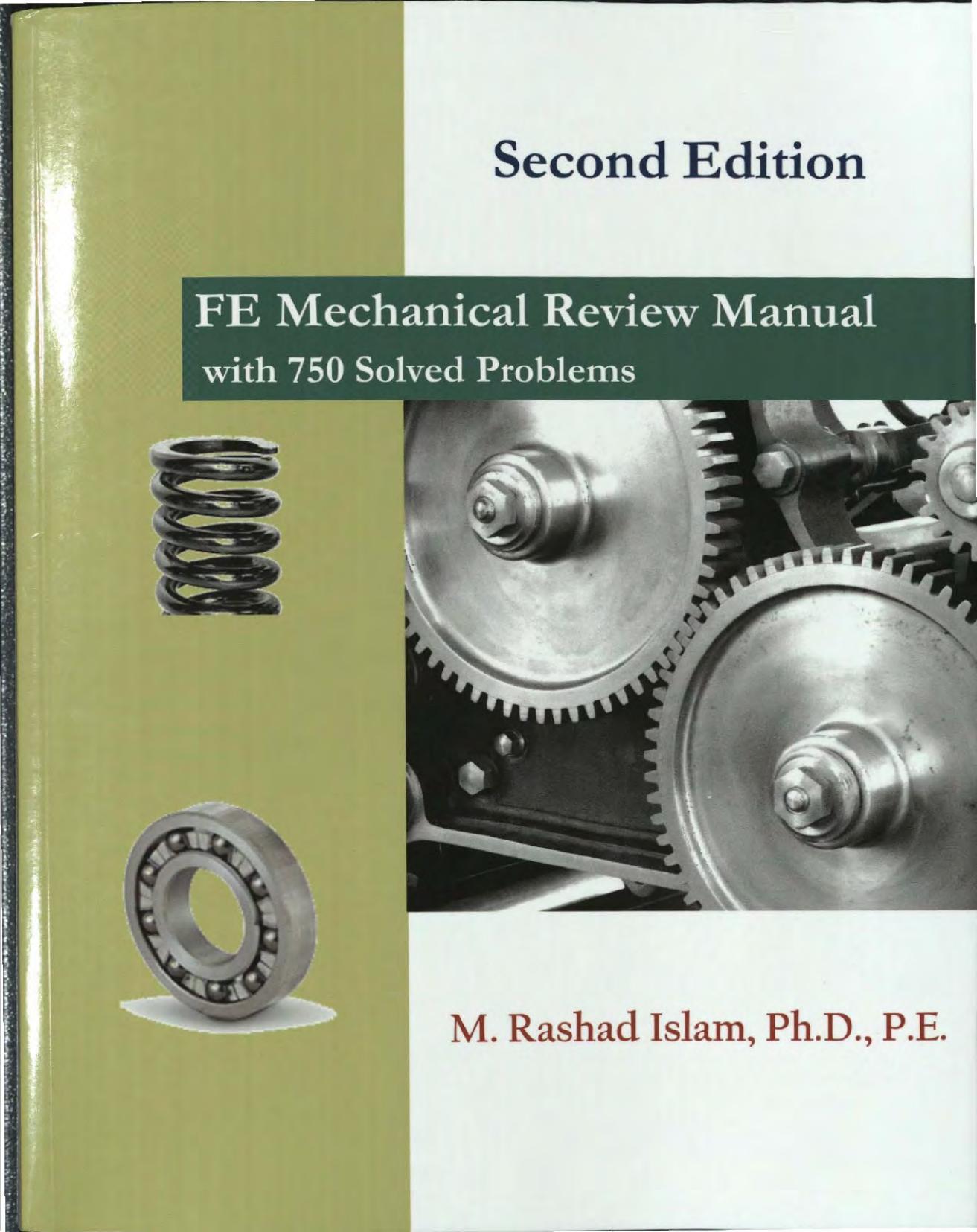FE Mechanical Review Manual with 750 Solved Problems Second Edition by M. Rashad Islam