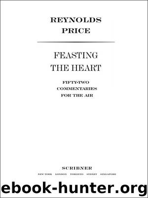 FEASTING THE HEART by REYNOLDS PRICE