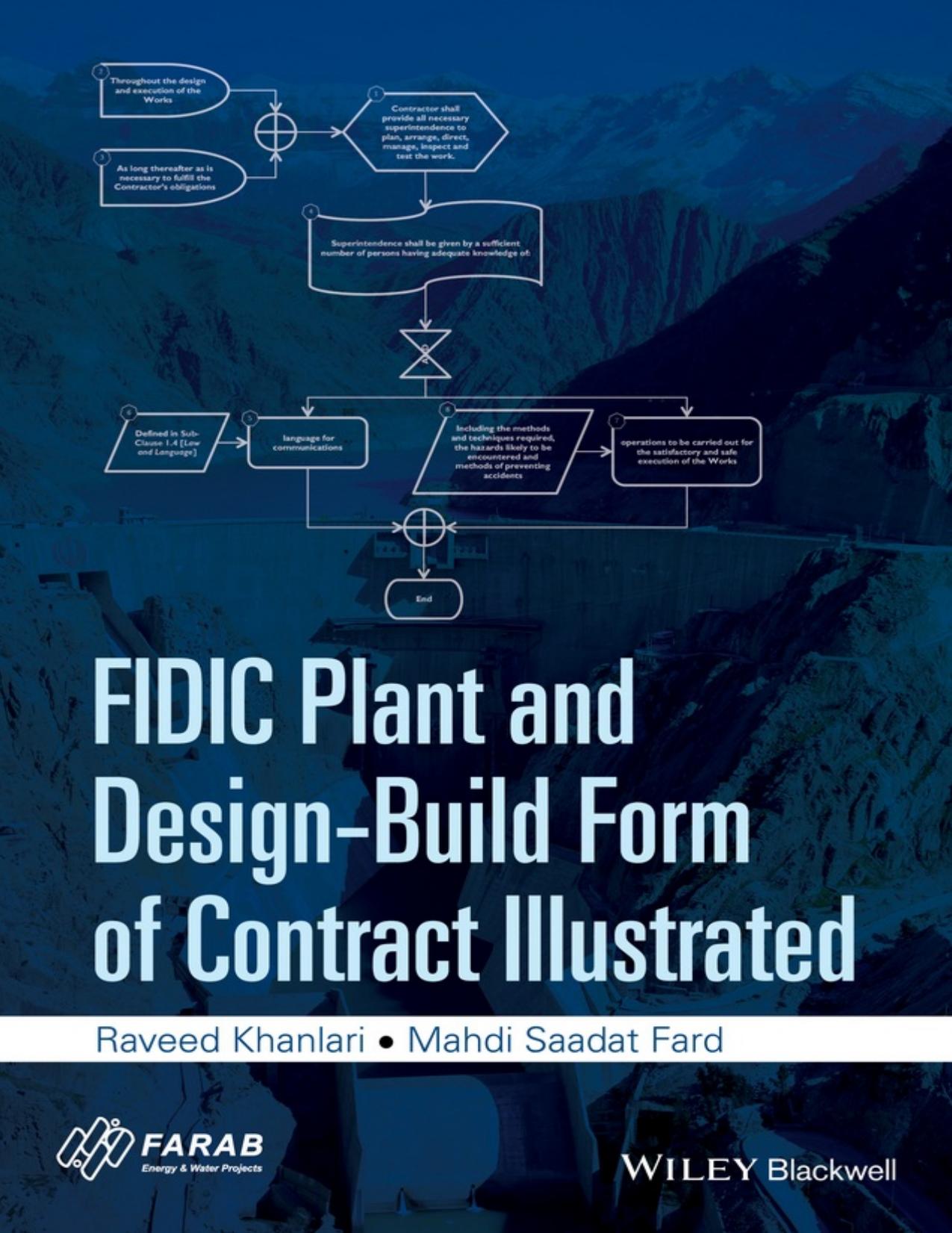 FIDIC Plant and Design-Build Form of Contract Illustrated by Khanlari Raveed; Saadat Fard Mahdi