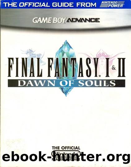 FINAL FANTASY I & II: Dawn of Souls Nintendo Power Official Strategy Guide by Nintendo Power (Scan by Chocolate Misu PDF version by LSK)