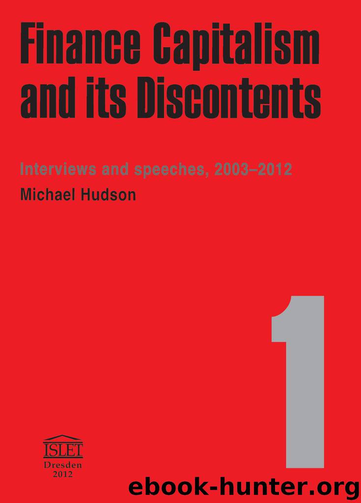 FINANCE CAPITALISM AND ITS DISCONTENTS by Hudson Michael
