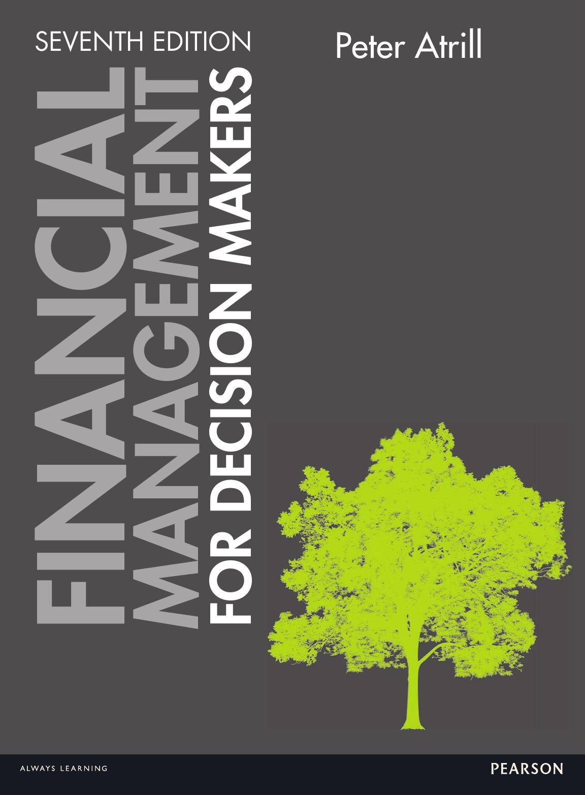 FINANCIAL MANAGEMENT FOR DECISION MAKERS by Peter Atrill