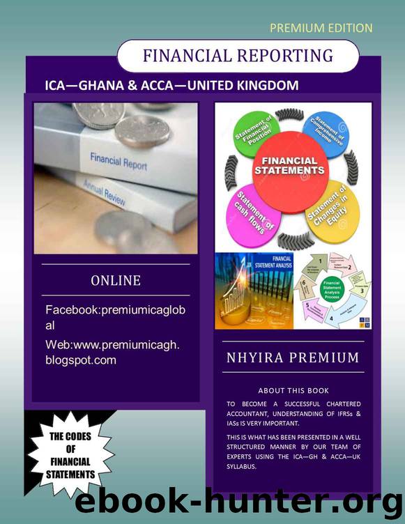 FINANCIAL REPORTING : Understanding Accounting from the Perspective of The Lecturer by NHYIRA PREMIUM