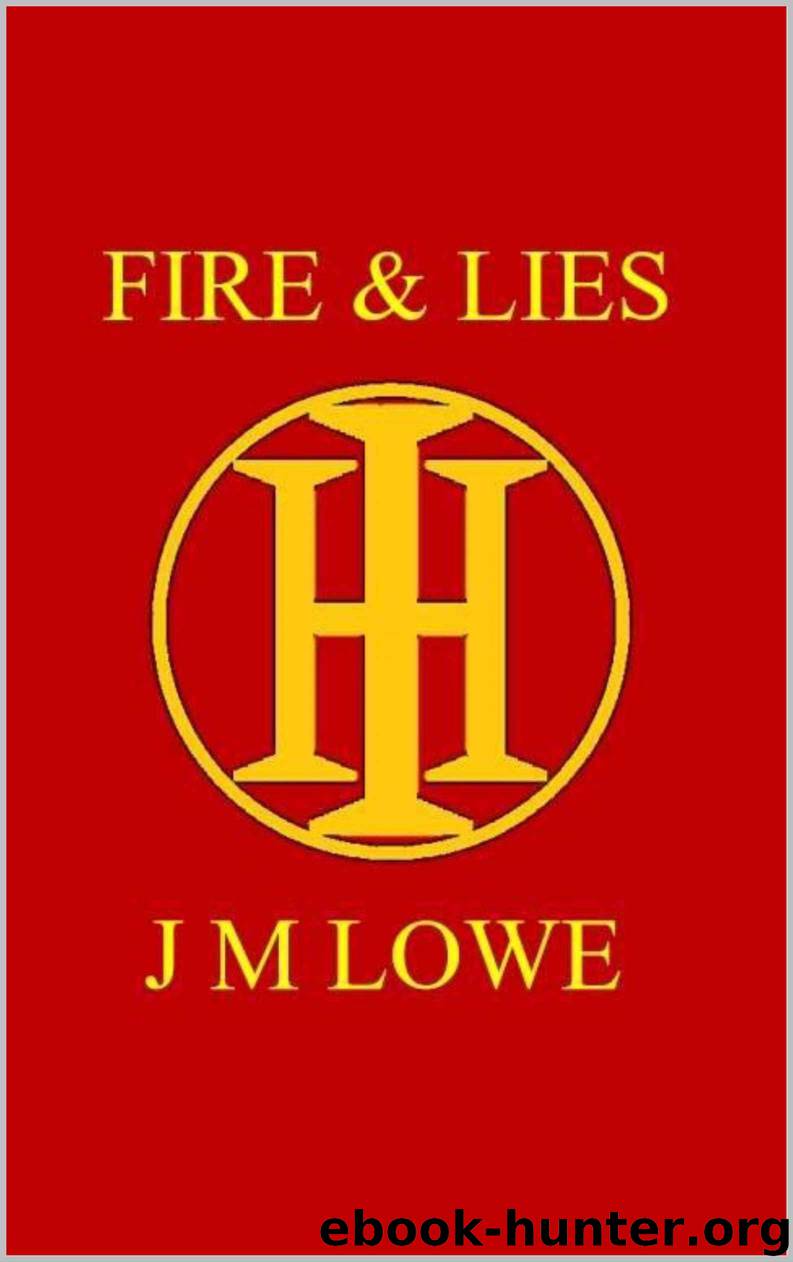 FIRE & LIES (Hunters Inc Book 1) by LOWE JM & LOWE JM