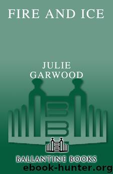 FIRE AND ICE by Julie Garwood
