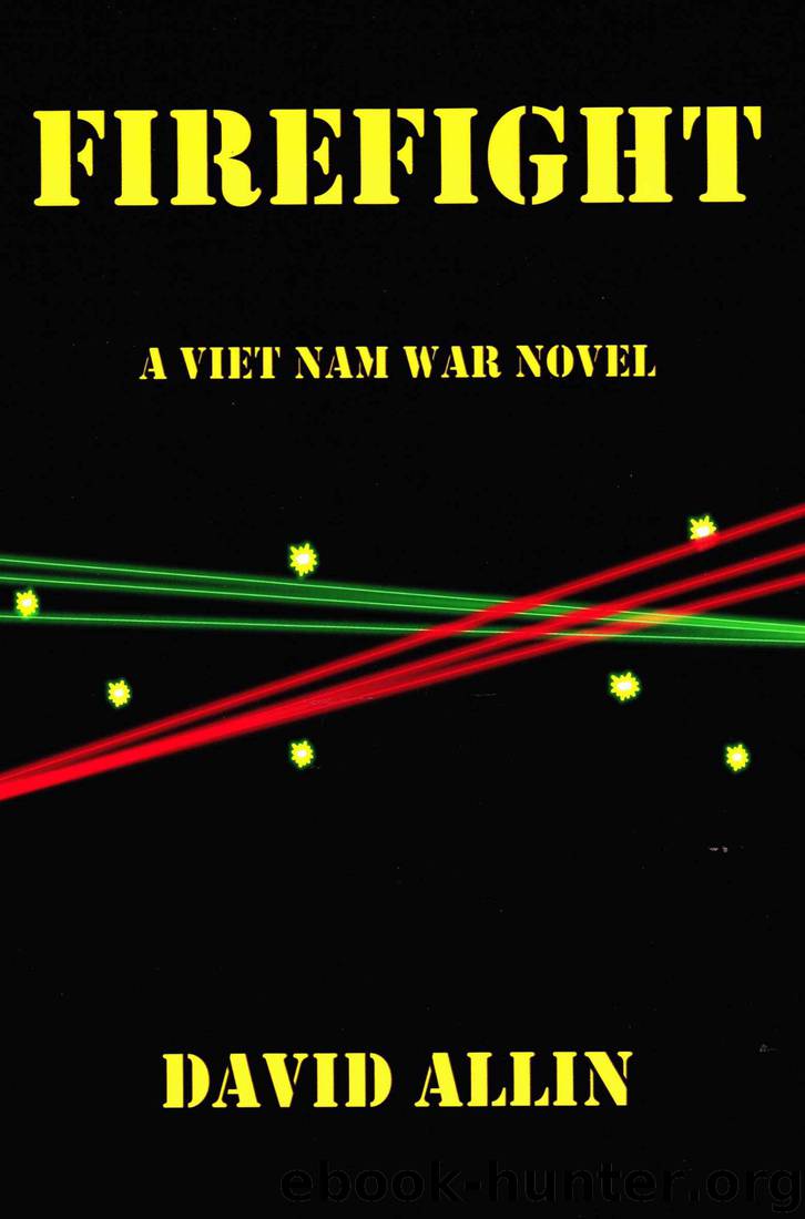 FIREFIGHT: A Viet Nam War Novel by David Allin