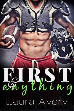 FIRST & ANYTHING by Laura Avery
