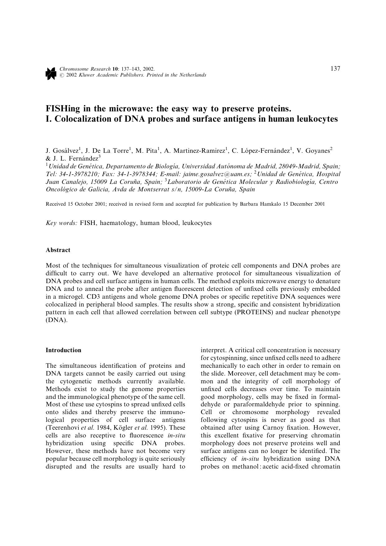 FISHing in the microwave: the easy way to preserve proteins. I. Colocalization of DNA probes and surface antigens in human leukocytes by Unknown