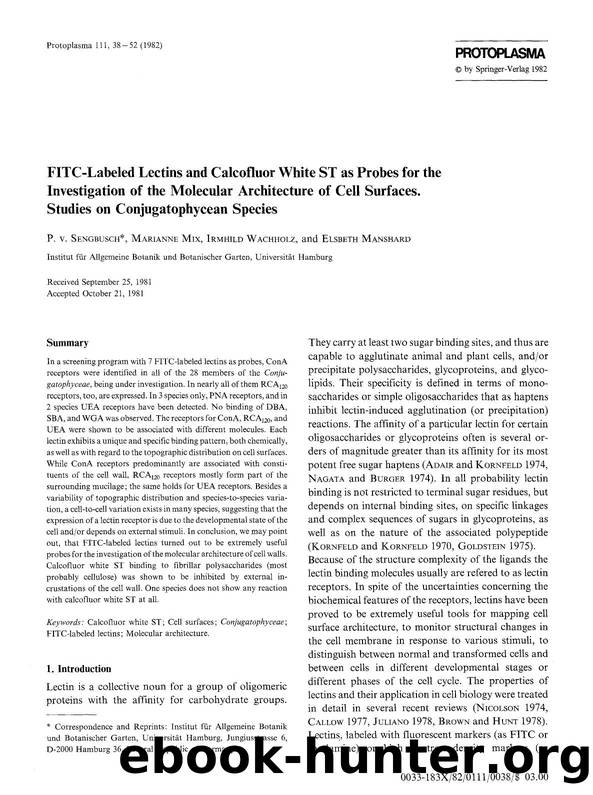 FITC-labeled lectins and calcofluor white ST as probes for the investigation of the molecular architecture of cell surfaces. Studies on conjugatophycean species by Unknown