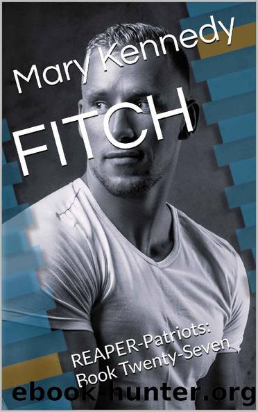 FITCH: REAPER-Patriots: Book Twenty-Seven by Mary Kennedy