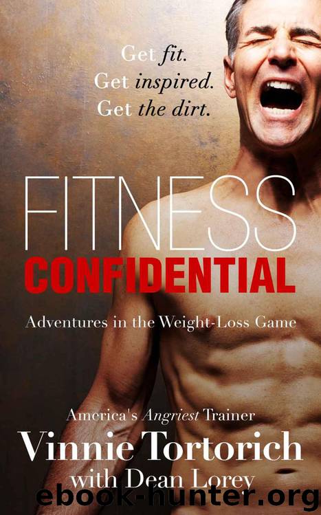 FITNESS CONFIDENTIAL by Tortorich Vinnie & Lorey Dean