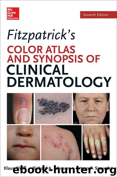 FITZPATRICK'S COLOR ATLAS AND SYNOPSIS OF CLINICAL DERMATOLOGY, SEVENTH EDITION by Wolff Klaus & Johnson Richard & Saavedra Arturo