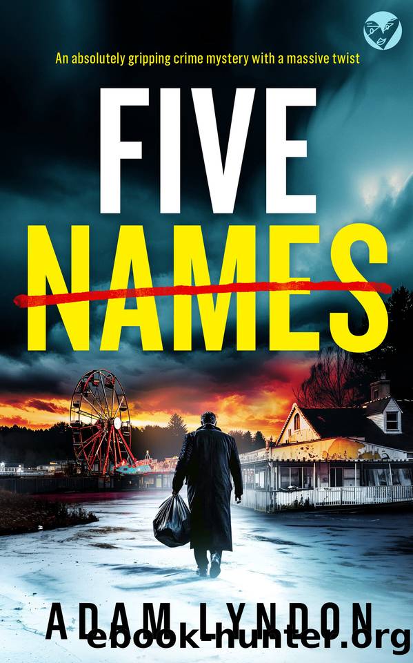 FIVE NAMES a BRAND NEW absolutely gripping crime mystery with a massive twist (Detective Rutherford Barnes Mysteries Book 5) by ADAM LYNDON