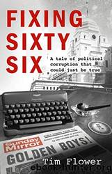 FIXING SIXTY SIX by Tim Flower