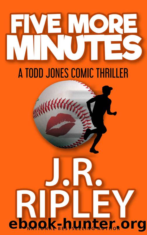 FIve More Minutes by J R Ripley