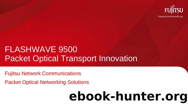 FLASHWAVE 9500 Packet Optical Transport Innovation by Fujitsu Network Communications