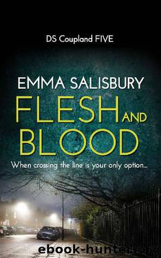 FLESH AND BLOOD (DS Coupland series Book 5) by Emma Salisbury