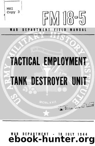 FM 18-5  Tactical Employment Tank Destroyer Unit by Unknown