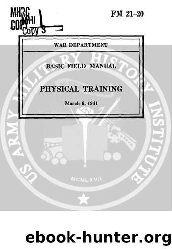 FM 21-20  Basic Field Manual Physical Training by Unknown