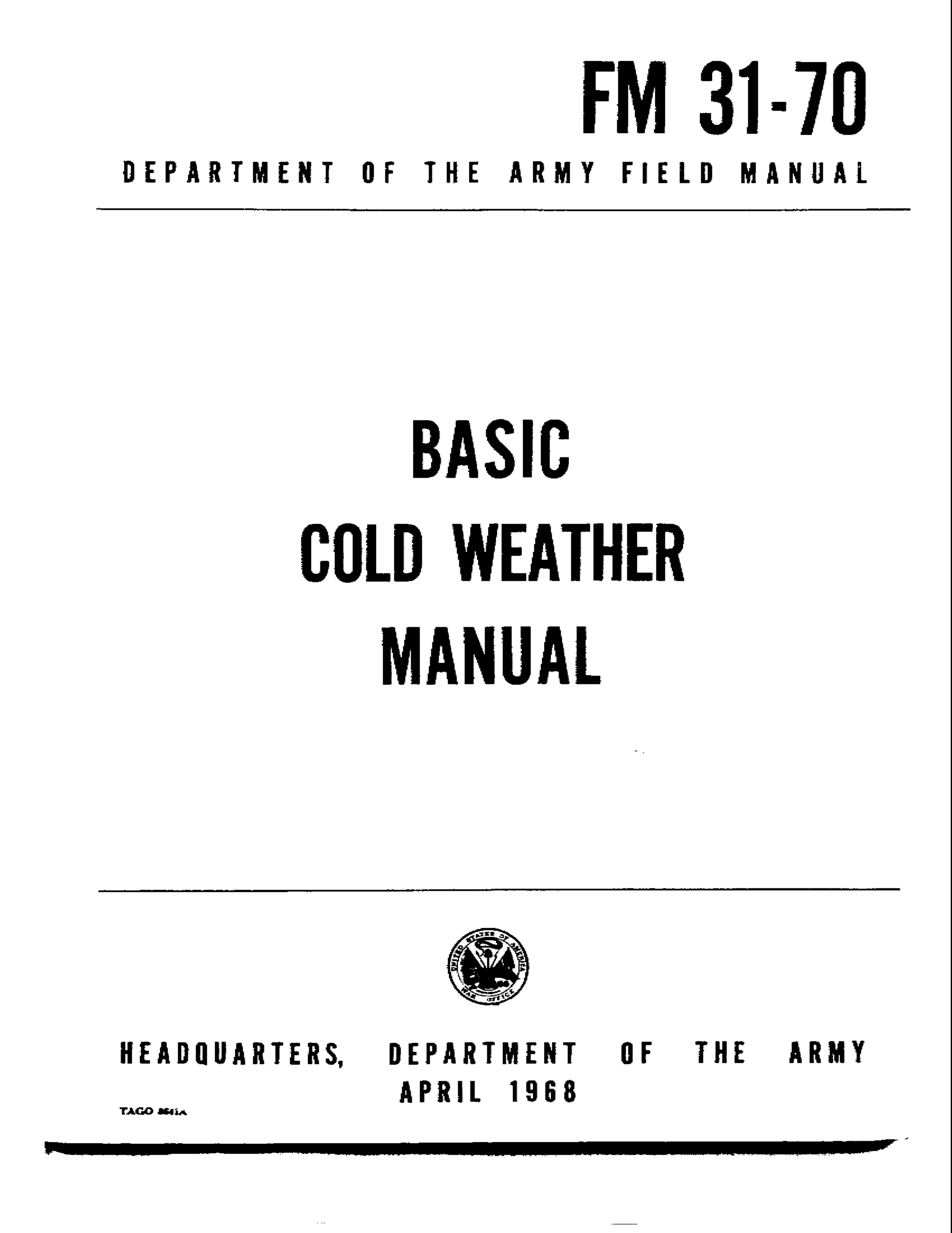 FM 31-70 Basic Cold Weather Survival Manual by Unknown