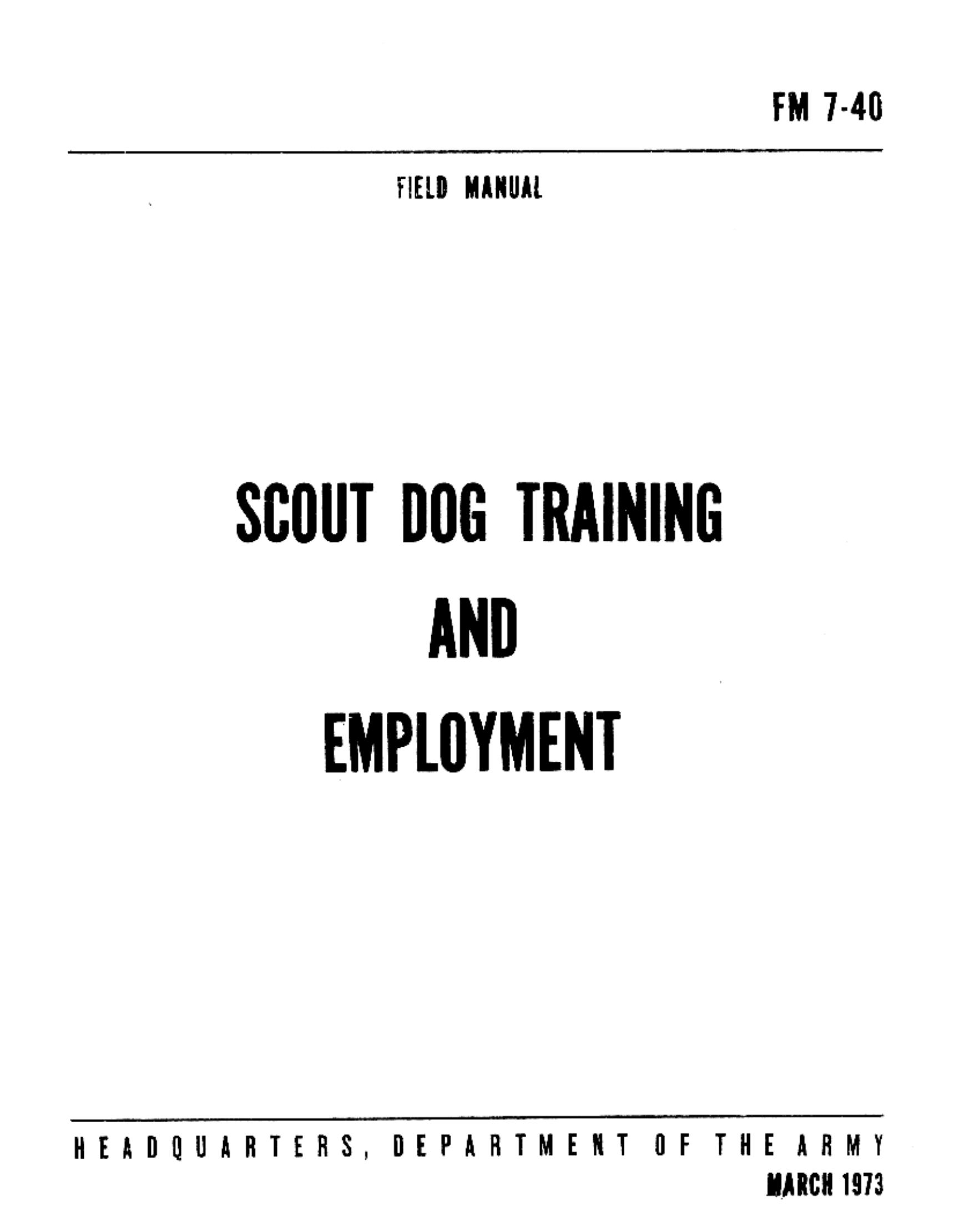 FM 7-40 Scout Dog Training and Employment 1973 by Unknown