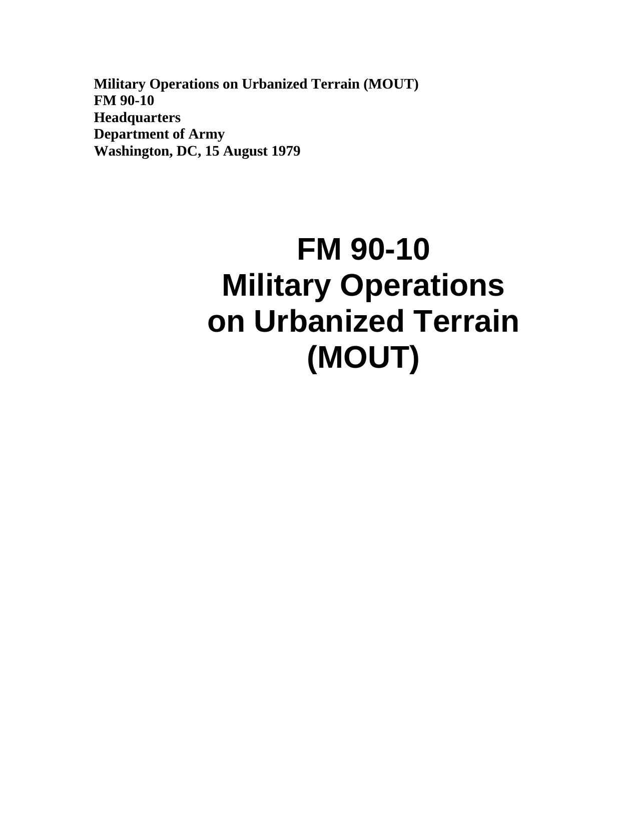 FM 90-10 Military Operations On Urban Terrain (MOUT) by Unknown