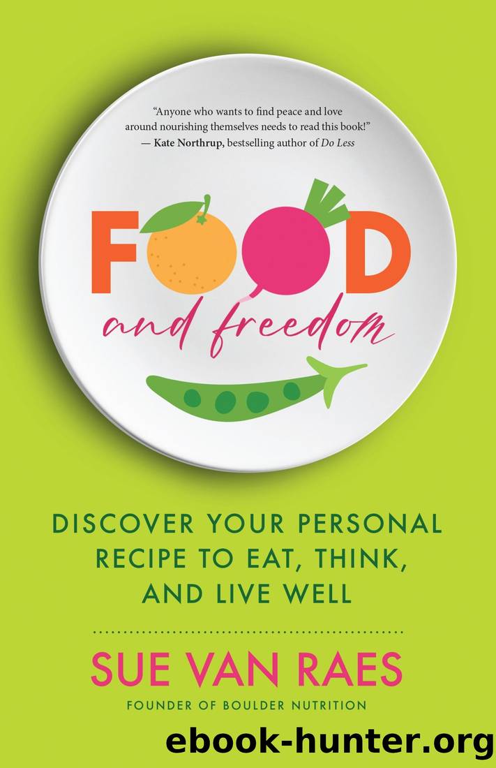 FOOD AND FREEDOM-TEXT by Sue Van Raes