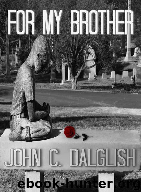 FOR MY BROTHER (Det. Jason Strong(CLEAN SUSPENSE Book 3) by Dalglish John C