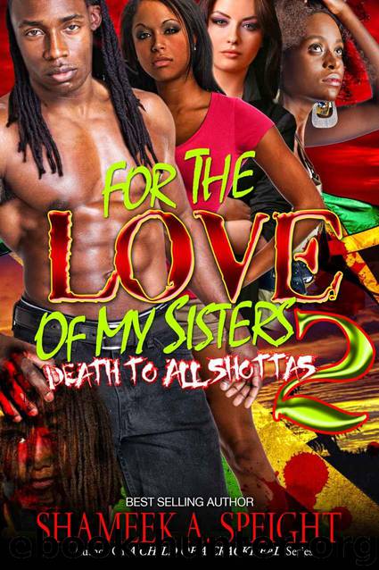 FOR THE LOVE OF MY SISTERS 2 by Speight Shameek