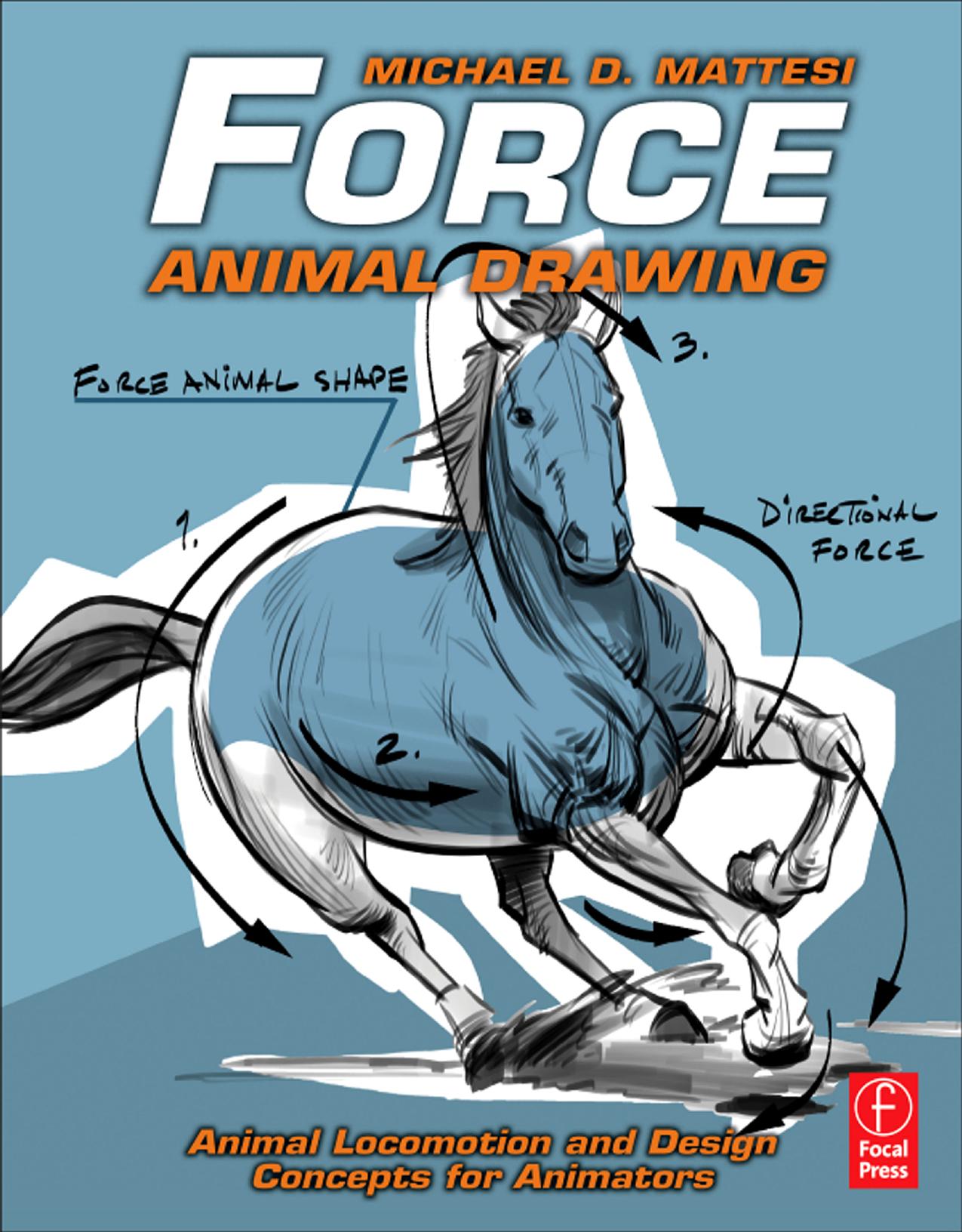 FORCE: Animal Drawing by Michael D. Mattesi