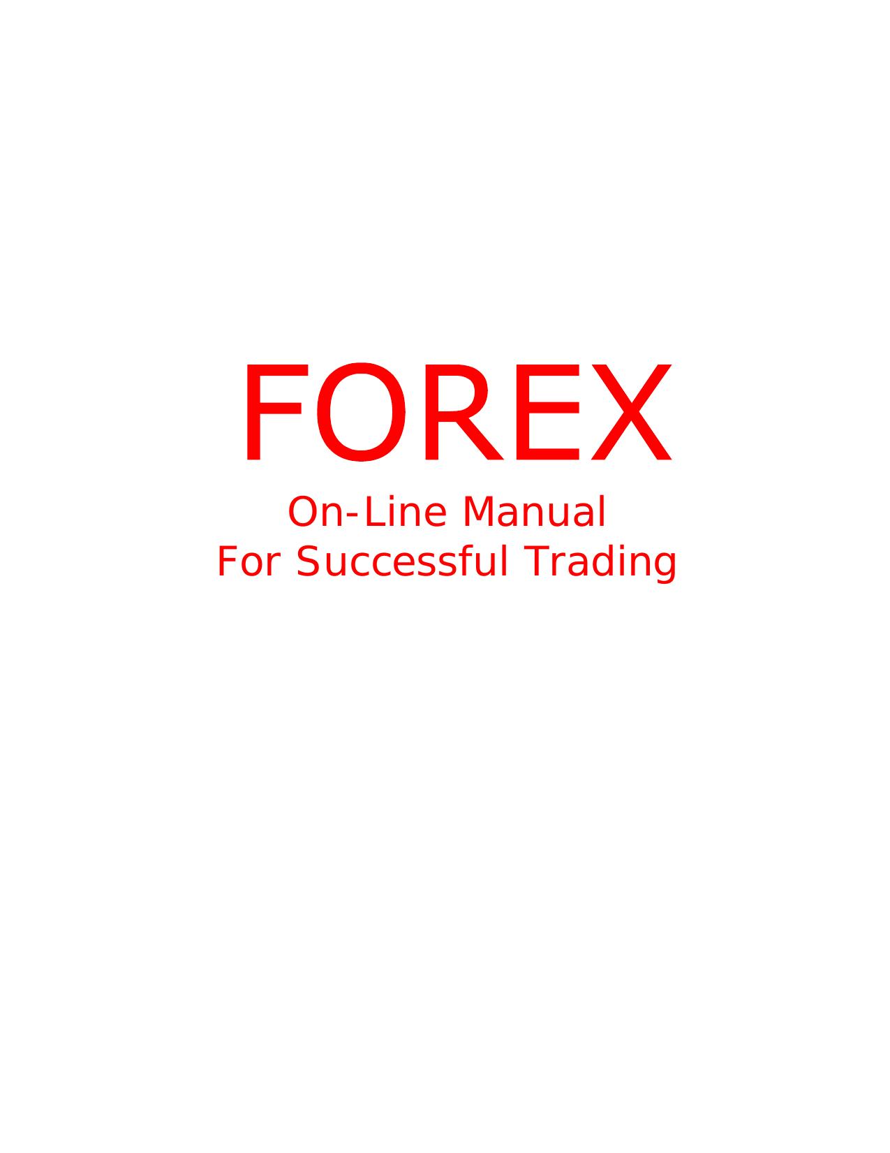 FOREX On-line Manual For Successful Trading by Preferred Customer