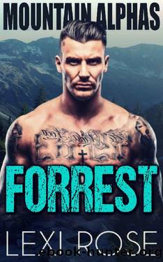 FORREST: A Curvy Woman, Mountain Man Romance (Mountain Alphas Book 3) by Lexi Rose