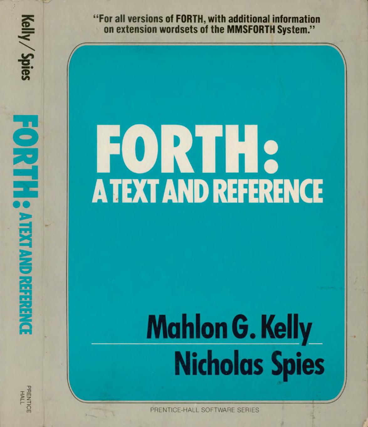 FORTH, a text and reference by Mahlon G. Kelly Nicholas Spies