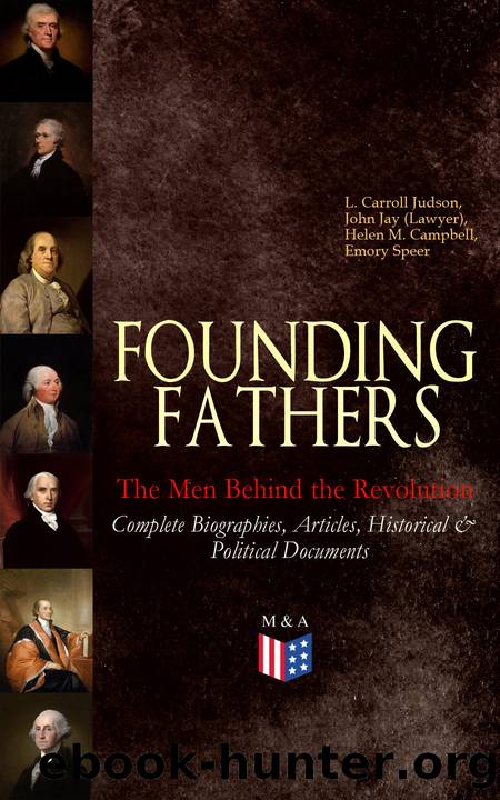 FOUNDING FATHERS â the Men Behind the Revolution by L. Carroll Judson
