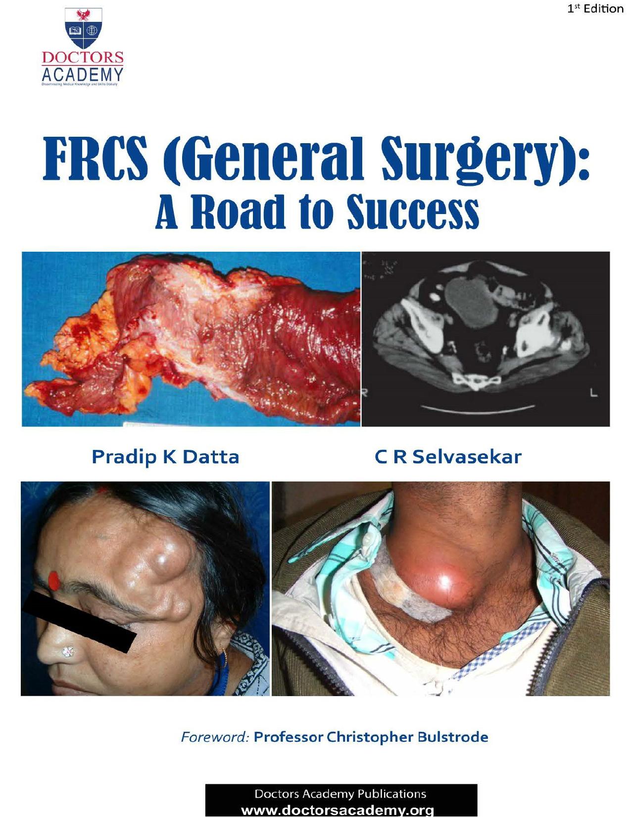 FRCS (General Surgery): A Road to Success by Mr Pradip K Datta Mr C R Selvasekar