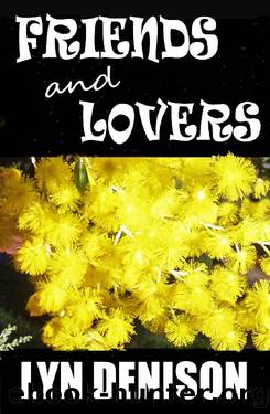 FRIENDS AND LOVERS by Lyn Denison