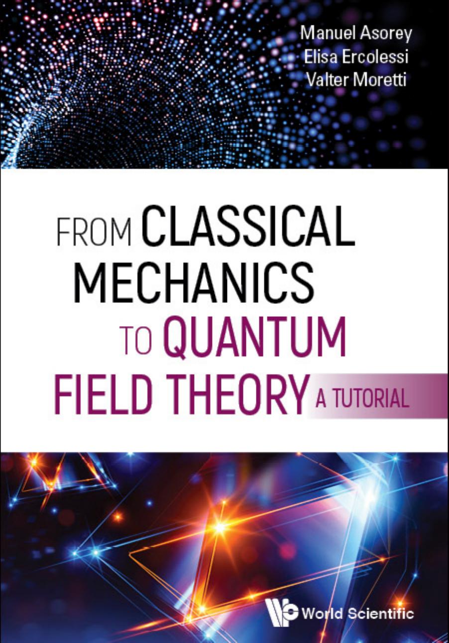 FROM CLASSICAL MECHANICS TO QUANTUM FIELD THEORY, A TUTORIAL by unknow