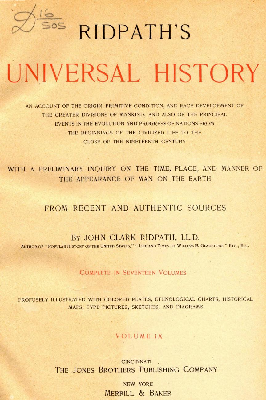 FROM Recent AND Authentic Sources BY JOHN Clark Ridpath by Ridpath's universal history . vol. 9