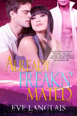 FS - 03 Already Freakn' Mated by Eve Langlais
