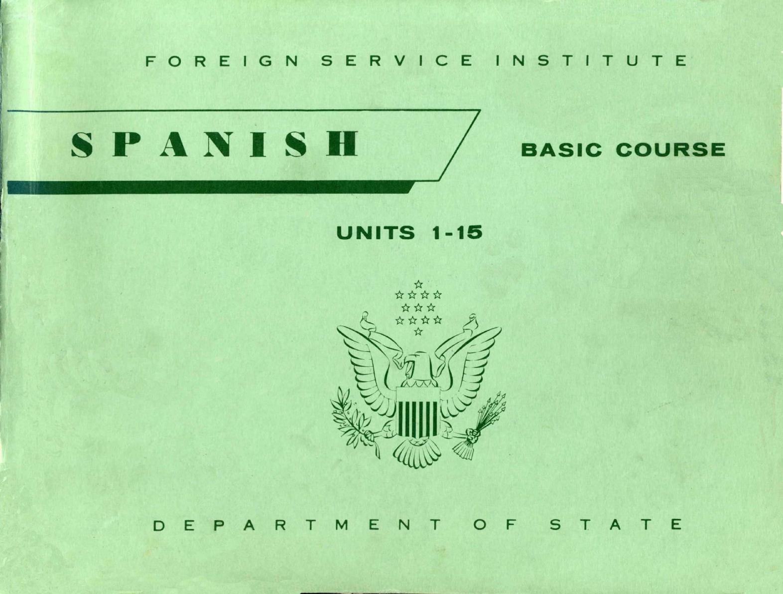 FSI - Spanish Basic Course - Volume 1 - Student Text by Foreign Service Institute