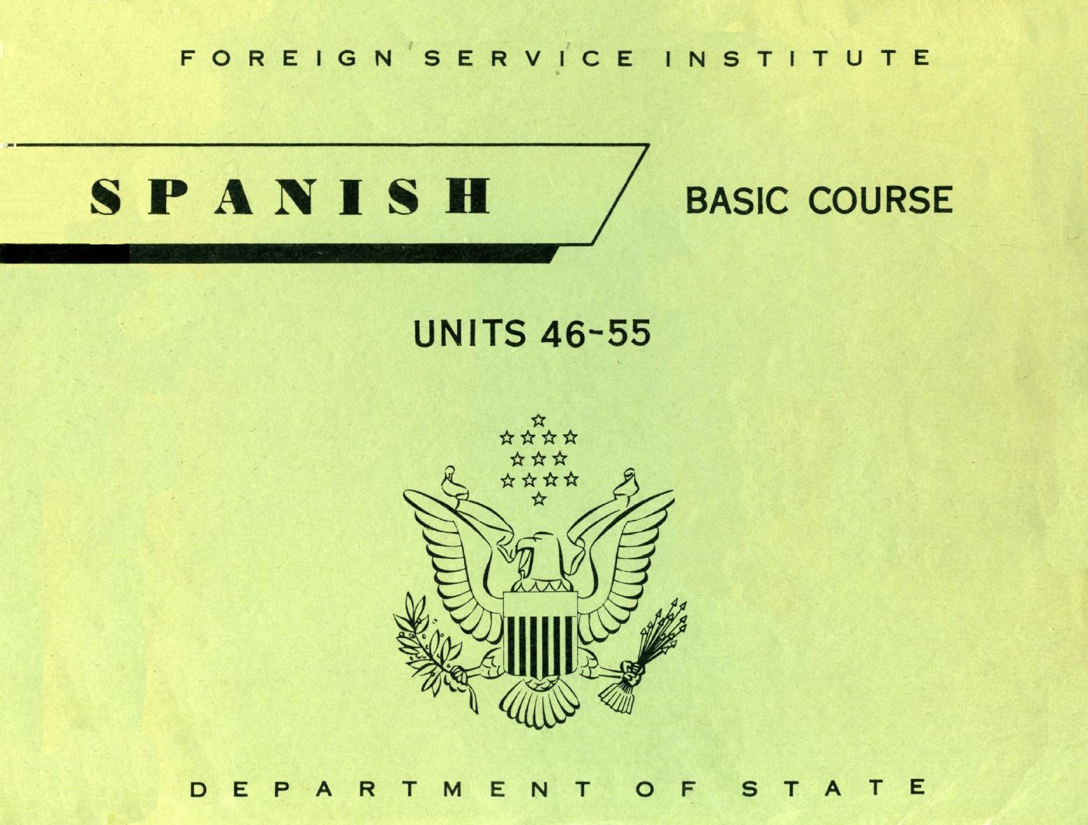 FSI - Spanish Basic Course - Volume 4 - Student Text by Foreign Service Institute