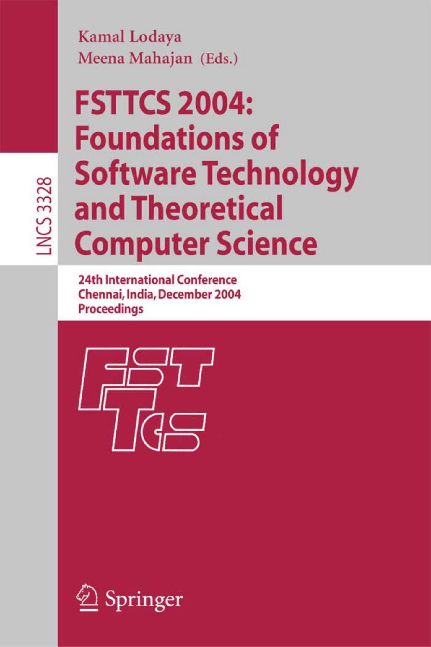 FSTTCS 2004: Foundations of Software Technology and Theoretical Computer Science: 24th International Conference, Chennai, India, December 16-18, 2004. Proceedings by Max A. Alekseyev Pavel A. Pevzner (auth.) Kamal Lodaya Meena Mahajan (eds.)