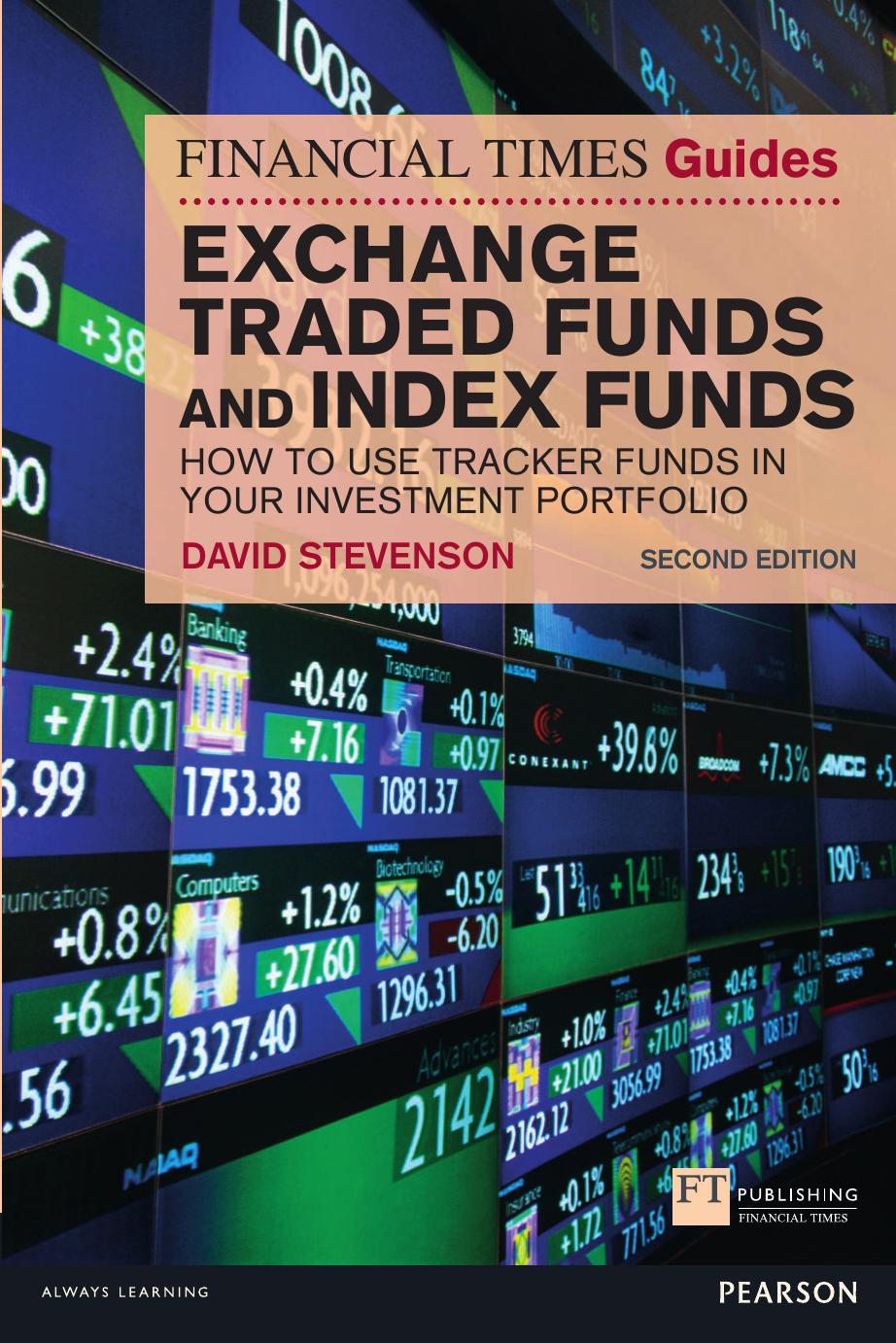 FT Guide to Exchange Traded Funds and Index Funds: How to Use Tracker Funds in Your Investment Portfolio (The FT Guides) by David Stevenson