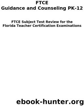 FTCE Guidance and Counseling PK-12 Secrets Study Guide by FTCE Subject Exam Secrets Test Prep Team