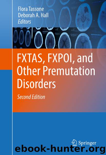 FXTAS, FXPOI, and Other Premutation Disorders by Flora Tassone & Deborah A. Hall