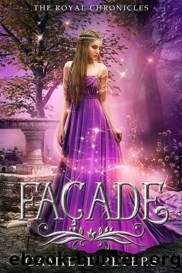 FaÃ§ade (The Royal Chronicles Book 1) by Camille Peters