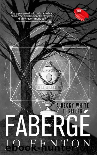 FabergÃ© (A Becky White Thriller Book 3) by Jo Fenton